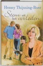 Stem uit het verleden 9789059771390 Henny Thijssing-Boer, Verzenden, Henny Thijssing-Boer