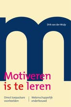 Motiveren is te leren 9789088508080 Dirk van der Wulp, Verzenden, Zo goed als nieuw, Dirk van der Wulp