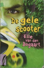 De gele scooter 9789001559397 Elle van den Bogaart, Verzenden, Elle van den Bogaart
