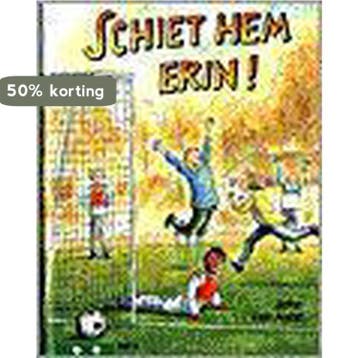 Schiet hem erin! / Klavertje twee-serie 9789020681222, Verzenden, J. van Aalst