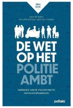 De Wet Op Het Politieambt | Nieuw, Boeken, Verzenden, Nieuw, Eddy Raedt; Philippe Rosseel; Bart Thienen