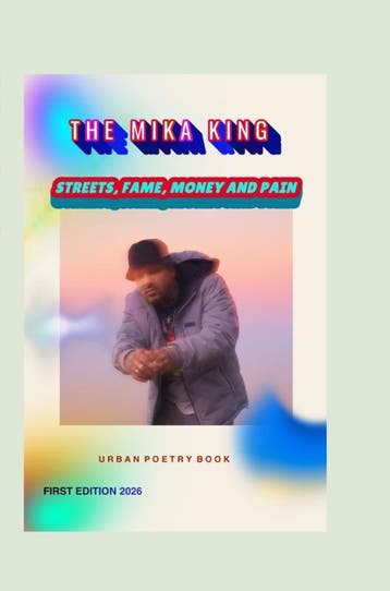 The Mika King: Streets, Fame, Money And Pain: Urban Poetry, Verzenden, The Mika King