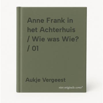 Anne Frank in het Achterhuis / Wie was Wie? / 01, Verzenden, Zo goed als nieuw, Aukje Vergeest
