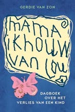 Mama ik houw van jou 9789079287673 Gerdie van Zon, Verzenden, Gelezen, Gerdie van Zon