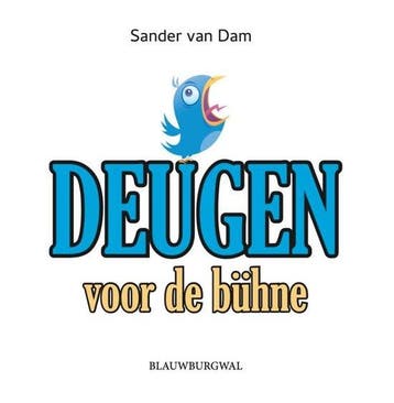 Deugen voor de bühne 9789493340015 Sander van Dam, Verzenden, Sander van Dam