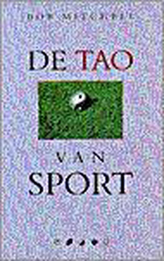 De tao van sport 9789055015801 B. Mitchell, Boeken, Filosofie, Gelezen, Verzenden