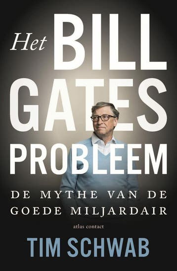 Het probleem Bill Gates (9789045048741, Tim Schwab), Boeken, Verzenden, Nieuw