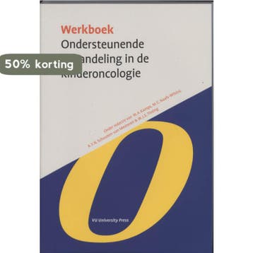 Werkboek Ondersteunende behandeling in de Kinderoncologie /, Verzenden