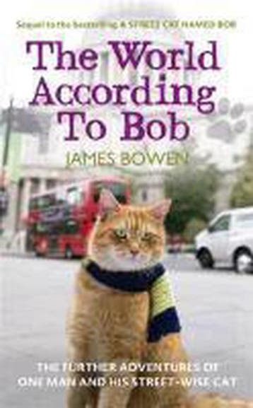The World According to Bob 9781444777574 James Bowen, Verzenden, James Bowen