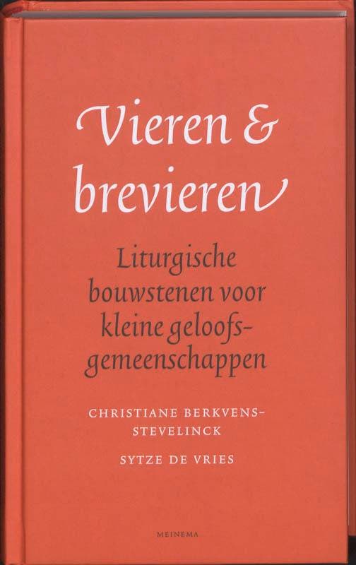 Vieren en brevieren 9789021142388, Boeken, Godsdienst en Theologie, Gelezen, Verzenden
