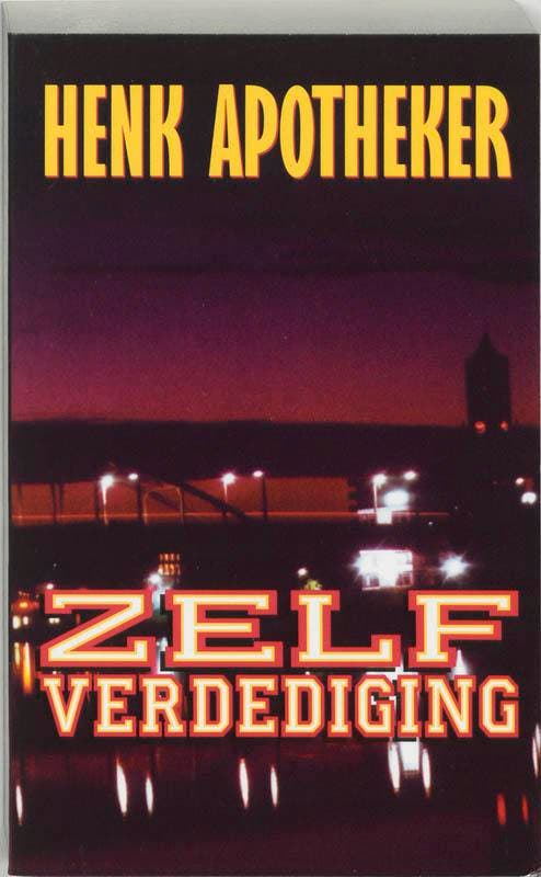 Zelfverdediging 9789024524211 Henk Apotheker, Boeken, Thrillers, Gelezen, Verzenden