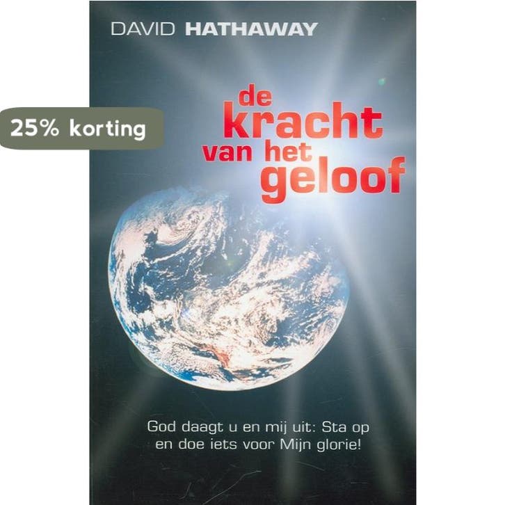 De kracht van het geloof 9789077412411 D. Hathaway, Livres, Religion & Théologie, Envoi