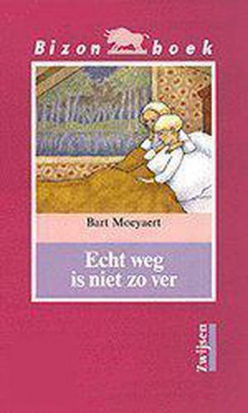 Echt weg is niet zo ver / Bizon boek 9789027628732, Verzenden, Bart Moeyaert