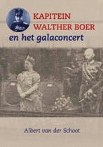 Kapitein Walther Boer en het galaconcert 9789463236027, Verzenden, Zo goed als nieuw, Albert van der Schoot