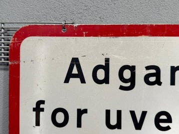 “Verboden toegang voor onbevoegden” - Bord - Metaal - Deens