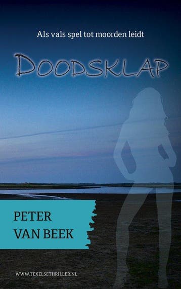 Doodsklap / Texelse thrillers 9789492435231 Peter van Beek, Verzenden, Zo goed als nieuw, Peter van Beek
