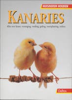 Kanaries / Huisdieren houden / 7 9789024368631 Markus Hübl, Verzenden, Markus Hübl