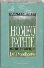 Homeopathie in de praktijk 9789038401812 J. Voorhoeve, Verzenden, J. Voorhoeve