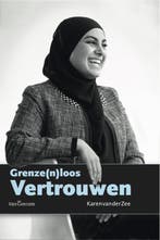 Grenze(n)loos vertrouwen 9789023246985 Karen van der Zee, Verzenden, Karen van der Zee