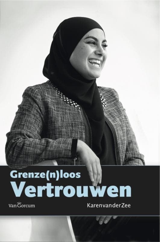 Grenze(n)loos vertrouwen 9789023246985 Karen van der Zee, Livres, Politique & Société, Envoi