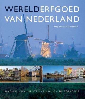Werelderfgoed van Nederland 9789088030000, Boeken, Verzenden, Zo goed als nieuw, Marjolein van Rotterdam