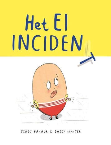 Het ei-incident 9789463192774 Ziggy Hanaor, Verzenden, Zo goed als nieuw, Ziggy Hanaor