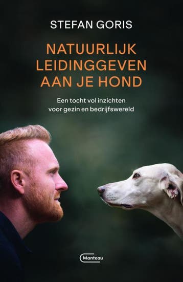 Natuurlijk leidinggeven aan je hond 9789022339596, Verzenden, Stefan Goris