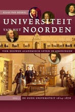 Universiteit van het Noorden / 1 De oude universiteit,, Verzenden, Klaas van Berkel