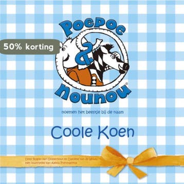 Poepoe & Nounou / Coole Koen / Poepoe & Nounou / 1, Verzenden, Rogier van Oosterhout