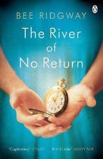The River of No Return 9781405913027 Bee Ridgway, Boeken, Verzenden, Zo goed als nieuw, Bee Ridgway