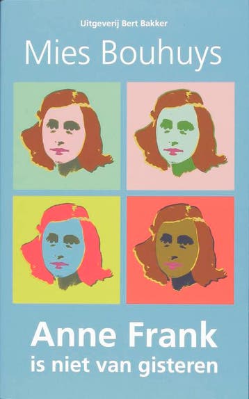 Anne Frank is niet van gisteren 9789035132924 M. Bouhuys, Boeken, Verzenden, Zo goed als nieuw, M. Bouhuys