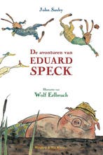 De avonturen van Eduard Speck 9789089673763 John Saxby, Verzenden, Zo goed als nieuw, John Saxby