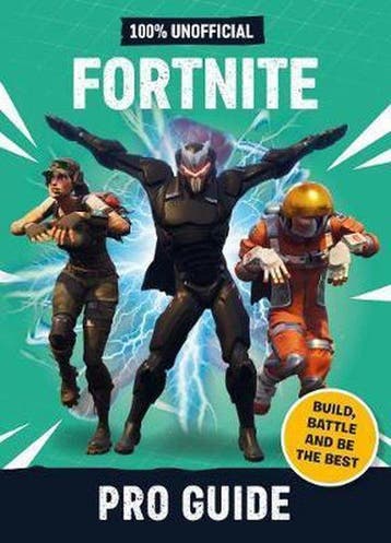 Fortnite: Pro Guide 100% Unofficial 9780603576973 Dean & Son, Verzenden, Dean & Son