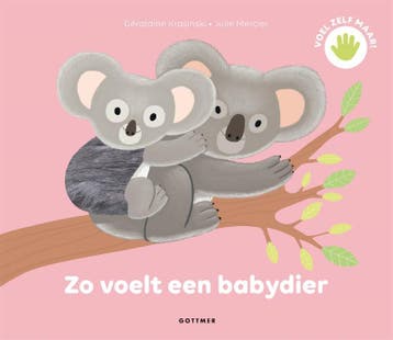 Zo voelt een babydier / Voel zelf maar 9789025771591, Verzenden, Julie Mercier