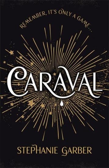Caraval / Caraval / 1 9781473663336 Stephanie Garber, Boeken, Verzenden, Zo goed als nieuw, Stephanie Garber