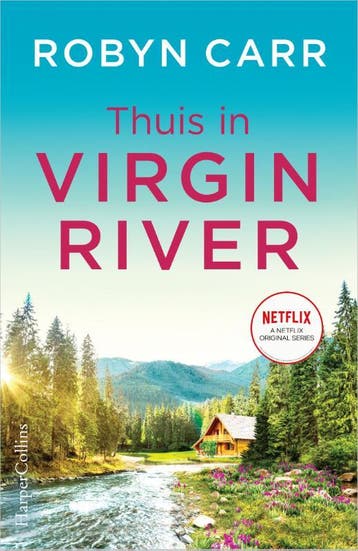 Thuis in Virgin River / Virgin River / 1 9789402705669, Boeken, Verzenden, Zo goed als nieuw, Robyn Carr