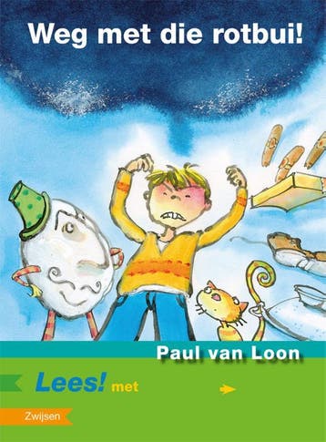 Weg met die rotbui / Lees! 9789027668721 Paul van Loon, Verzenden, Paul van Loon