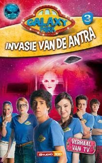 Invasie van de Antra / Galaxy Park 9789059169494, Boeken, Kinderboeken | Jeugd | 13 jaar en ouder, Zo goed als nieuw, Verzenden