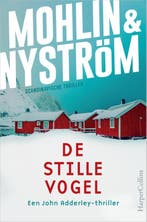 De stille vogel / John Adderley / 3 9789402713640, Verzenden, Zo goed als nieuw, Peter Mohlin