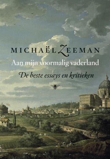 Aan mijn voormalig vaderland 9789023454250 Michaël Zeeman, Verzenden, Zo goed als nieuw, Michaël Zeeman
