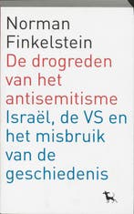De drogreden van het antisemitisme en het misbruik van de, Verzenden, Zo goed als nieuw, N. Finkelstein