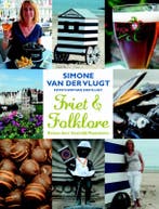 Friet & folklore 9789041425348 Simone van der Vlugt, Verzenden, Zo goed als nieuw, Simone van der Vlugt