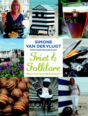 Friet & folklore 9789041425348 Simone van der Vlugt, Verzenden, Simone van der Vlugt