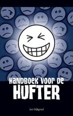 Handboek voor de hufter 9789045312439 Jan Dijkgraaf, Verzenden, Jan Dijkgraaf