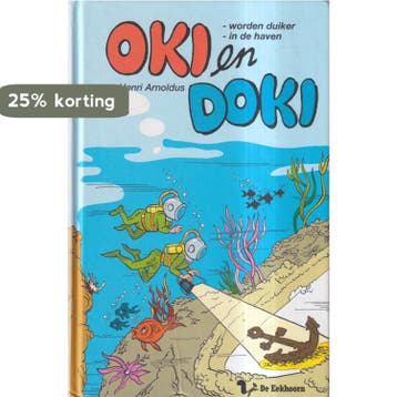 Oki en Doki Worden duiker - in de haven 9789060566824, Verzenden, Gelezen, H. Arnoldus