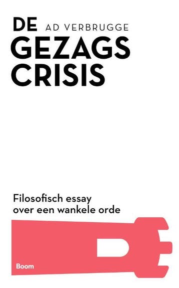 Gezagscrisis 9789024456253 Ad Verbrugge, Verzenden, Zo goed als nieuw, Ad Verbrugge