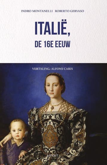 Italië, De 16E Eeuw | Indro Montanelli; Roberto Gervaso, Verzenden, Indro Montanelli; Roberto Gervaso