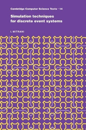 Simulation Techniques for Discrete Event Systems - Mitrani, Verzenden