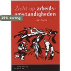 Zicht op arbeidsomstandigheden 9789062834341 J.W. Stolle, Verzenden, J.W. Stolle