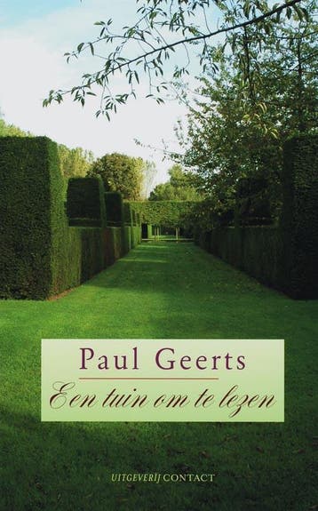 Een tuin om te lezen 9789025428358 Paul Geerts, Verzenden, Paul Geerts